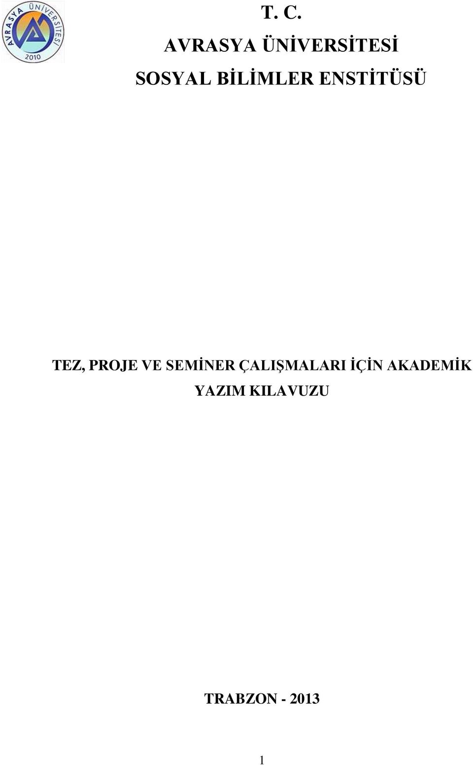 PROJE VE SEMİNER ÇALIŞMALARI