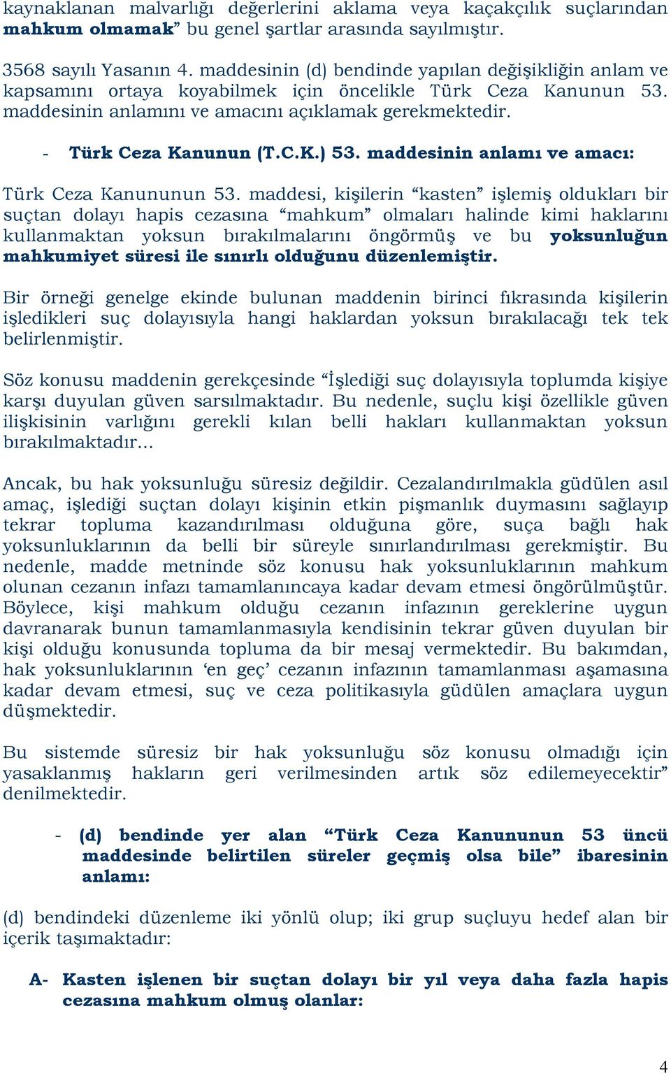 maddesinin anlamı ve amacı: Türk Ceza Kanununun 53.