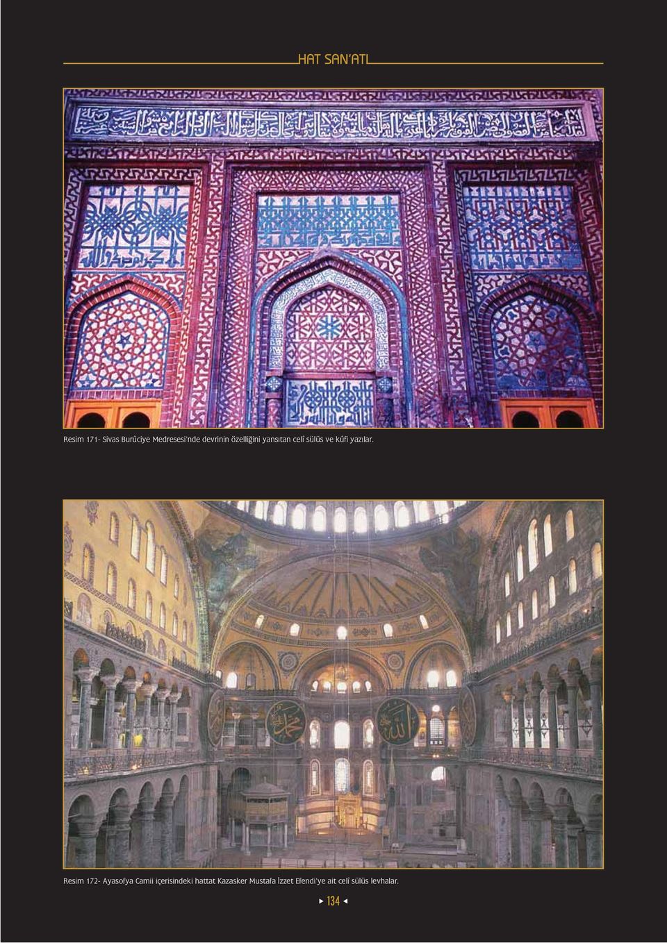 Resim 172- Ayasofya Camii içerisindeki hattat