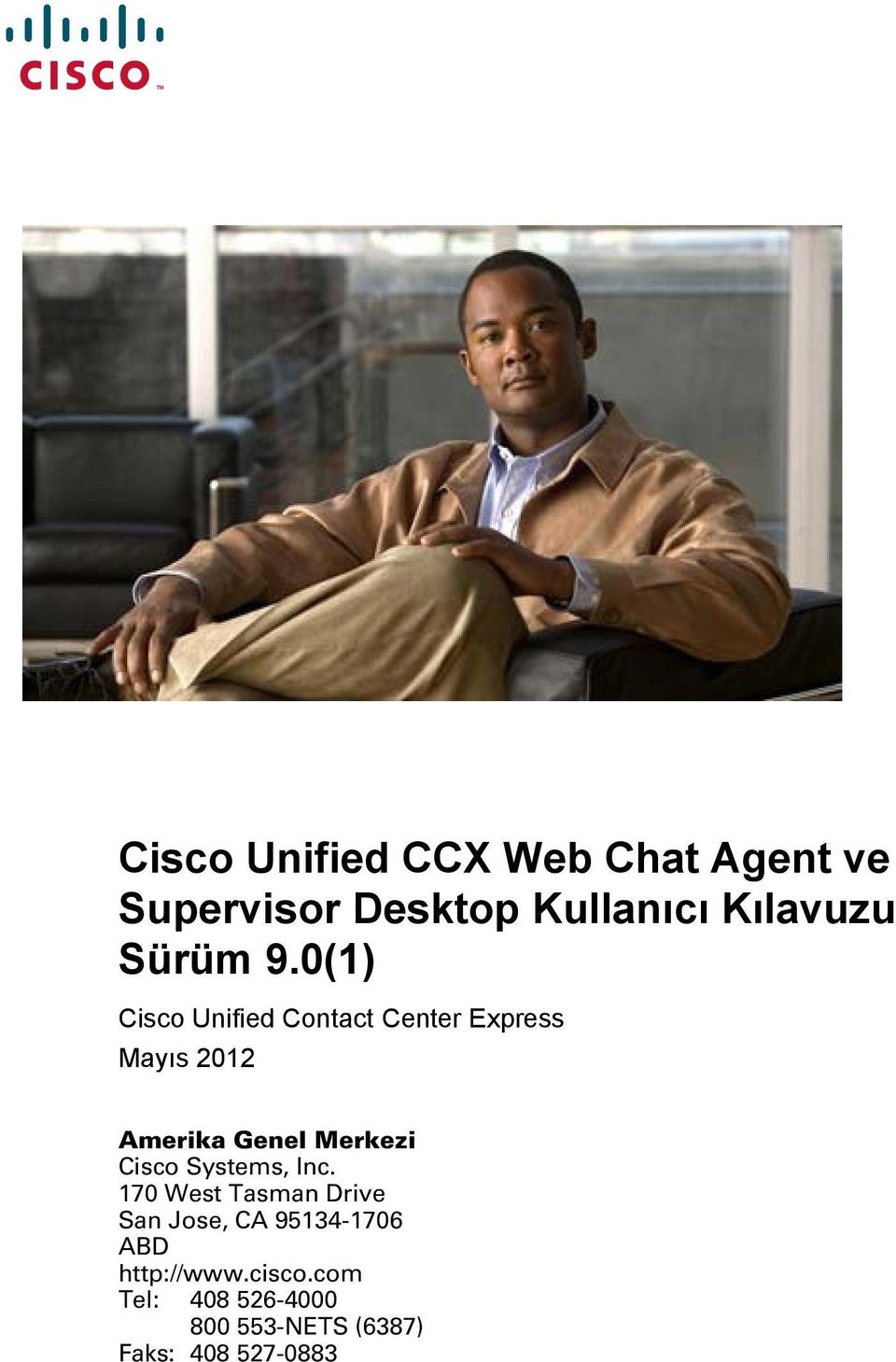 0(1) Cisco Unified Contact Center Express Mayıs 2012 Amerika Genel Merkezi