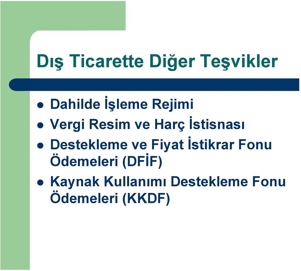 Destekleme ve Fiyat İstikrar Fonu Ödemeleri