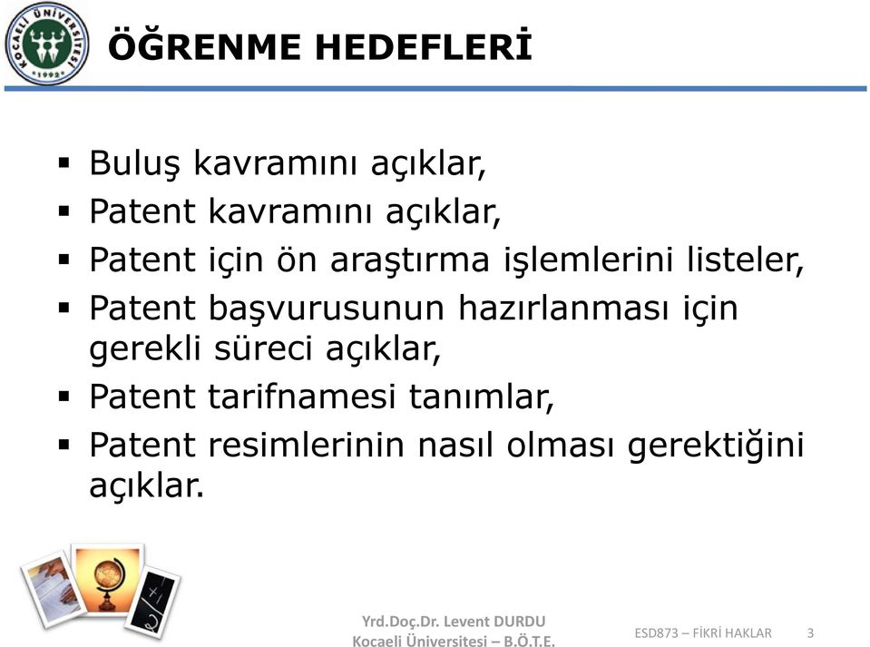 hazırlanması için gerekli süreci açıklar, Patent tarifnamesi tanımlar,