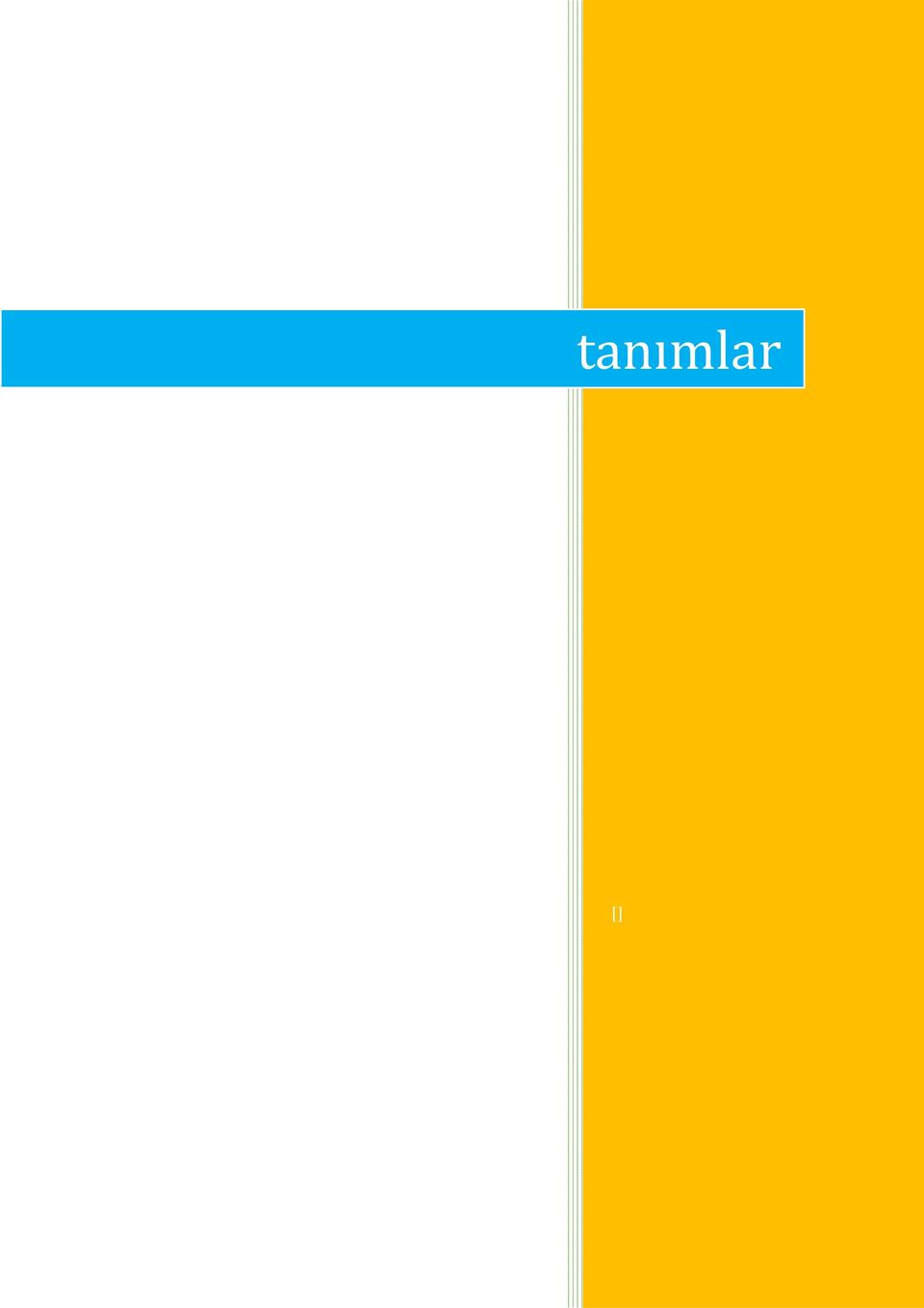 TANIMLAR tanımlar [] 5