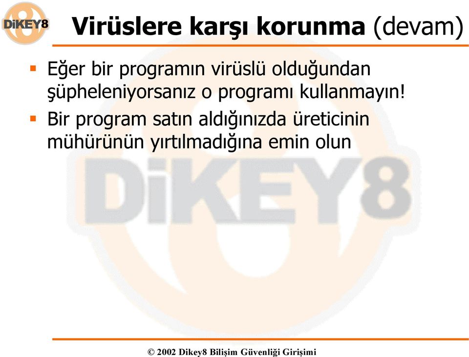 o programı kullanmayın!