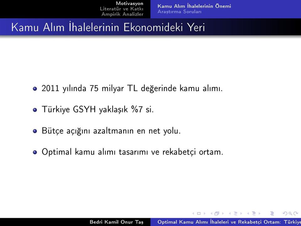 erinde kamu alm. Türkiye GSYH yakla³k %7 si.