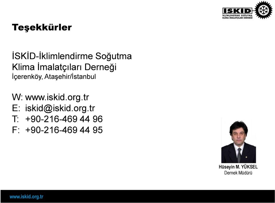 Ataşehir/İstanbul W: E: iskid@iskid.org.
