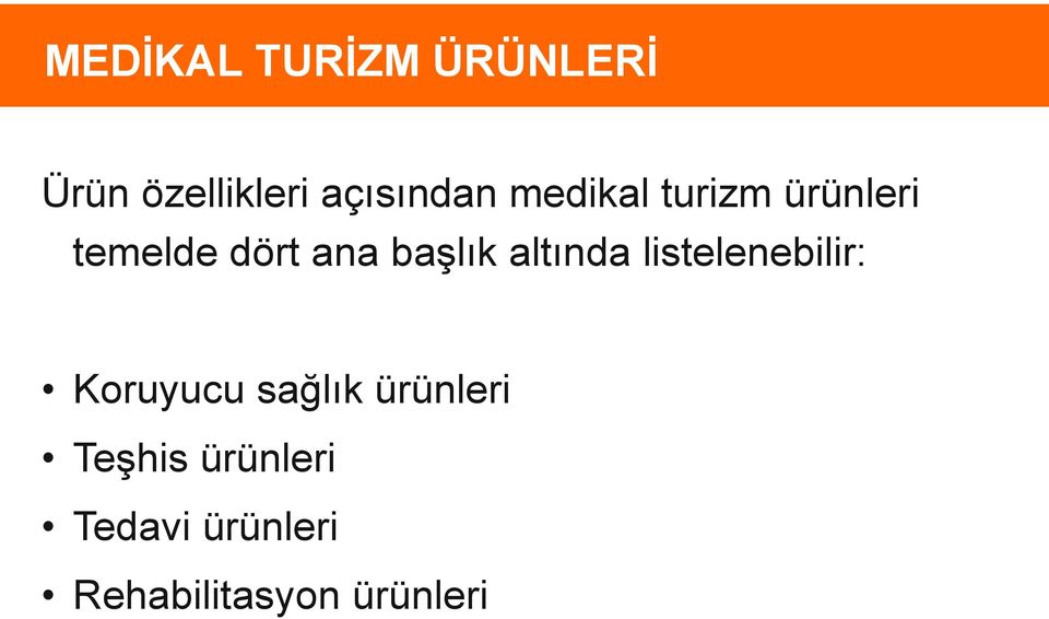 altında listelenebilir: Koruyucu sağlık ürünleri