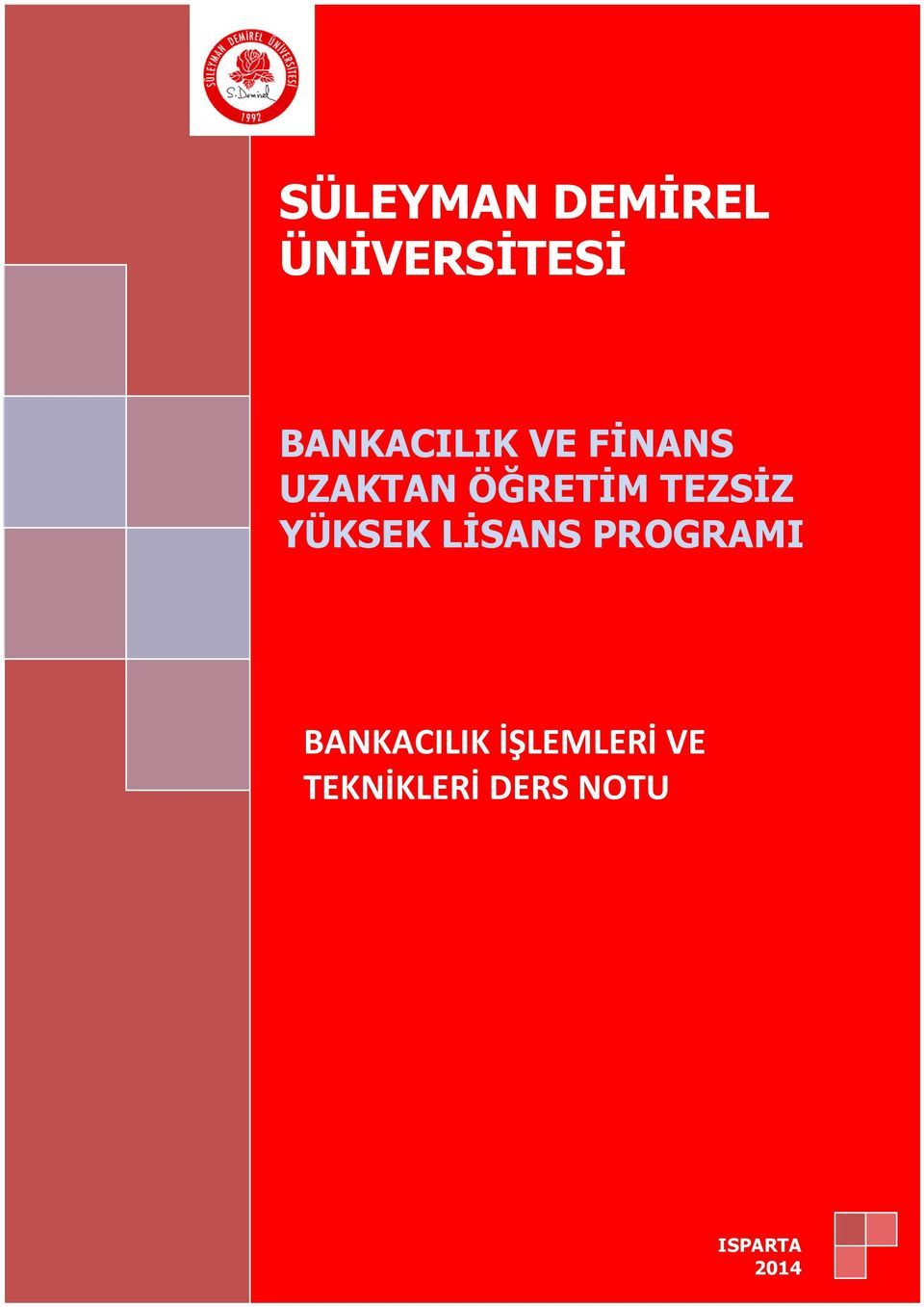 TEZSİZ YÜKSEK LİSANS PROGRAMI BANKACILIK