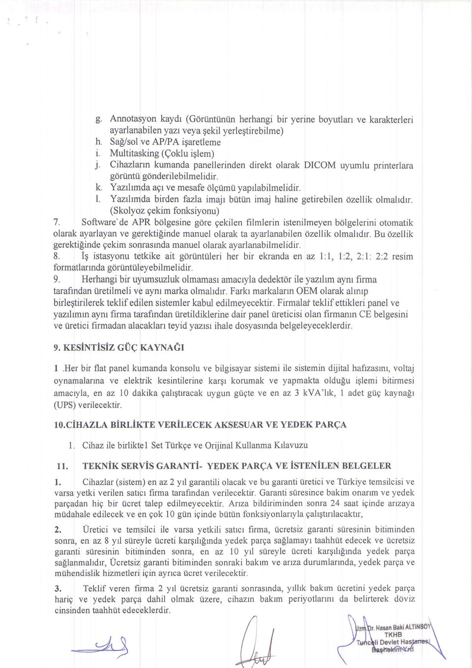 Yazrhmda birden fazla imal butun imaj haline getirebilen ozellik olmahdrr. (Skolyoz gekim fonksiyonu) 7.