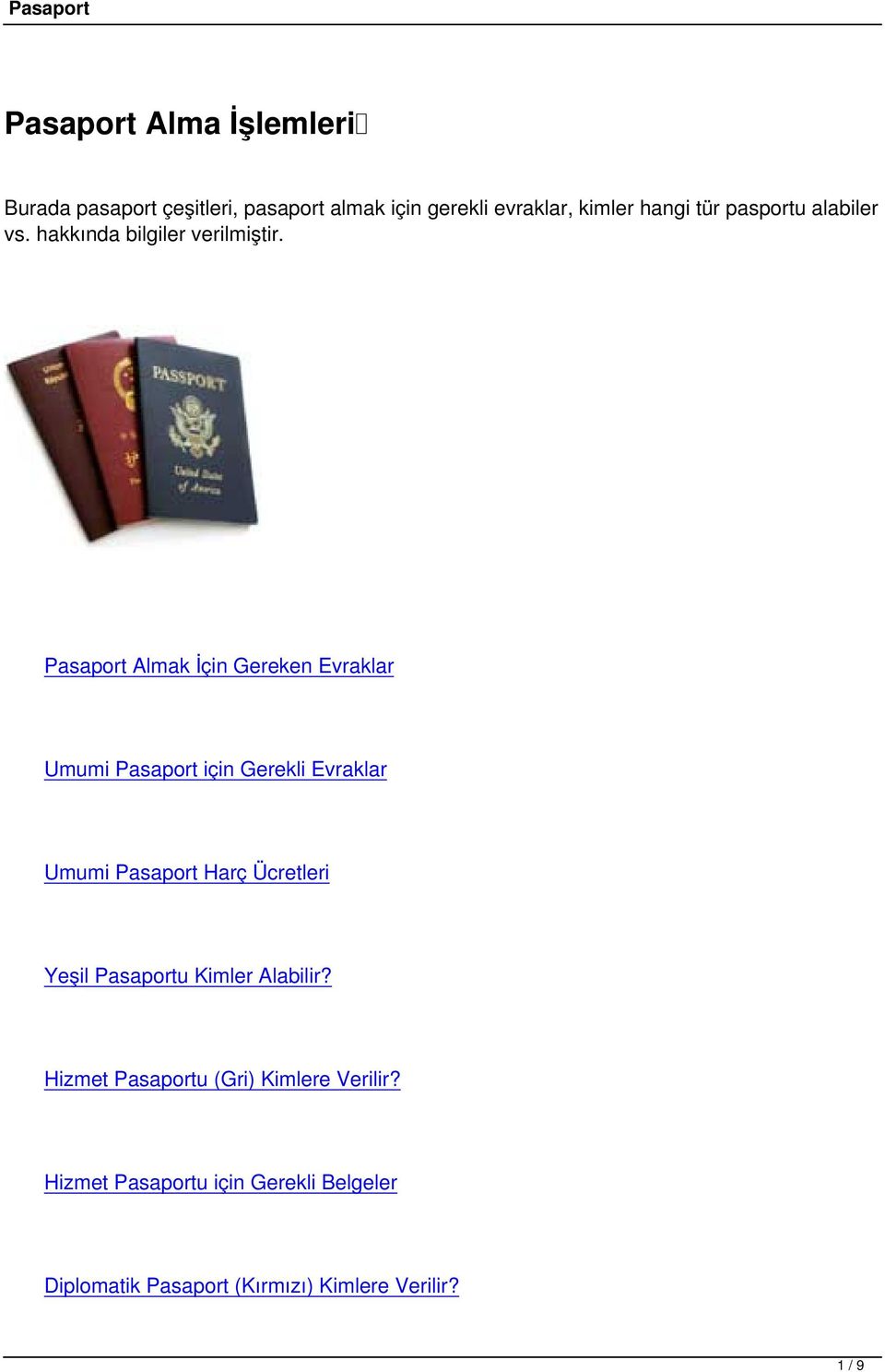 Pasaport Almak İçin Gereken Evraklar Umumi Pasaport için Gerekli Evraklar Umumi Pasaport Harç Ücretleri
