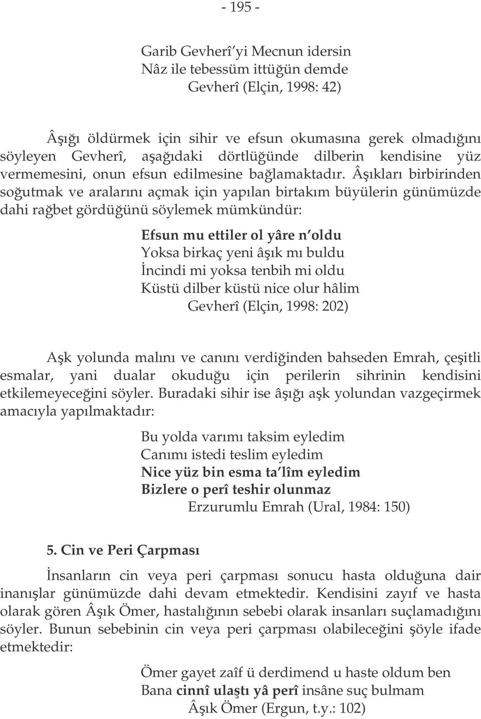 HALK NANÇ VE RTÜELLERNN ÂIK TARZI TÜRK RNE YANSIMALARI REFLECTIONS OF FOLK  BELIEFS AND RITUALS TO ASHIK-STYLE TURKISH POETRY - PDF Ücretsiz indirin