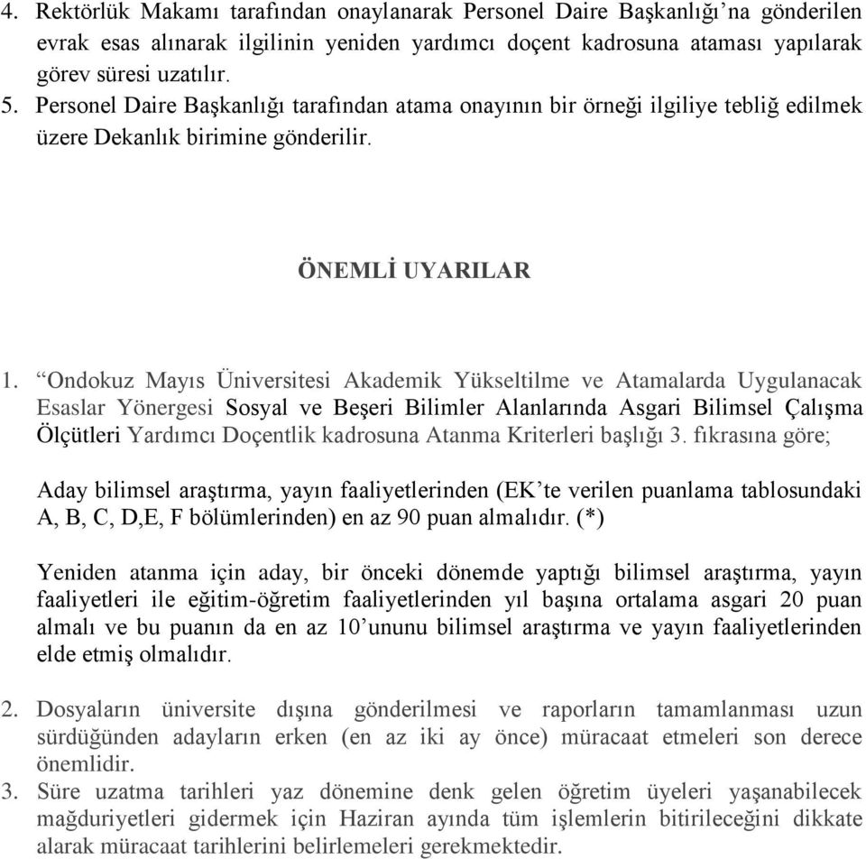 Ondokuz Mayıs Üniversitesi Akademik Yükseltilme ve Atamalarda Uygulanacak Esaslar Yönergesi Sosyal ve Beşeri Bilimler Alanlarında Asgari Bilimsel Çalışma Ölçütleri Yardımcı Doçentlik kadrosuna Atanma