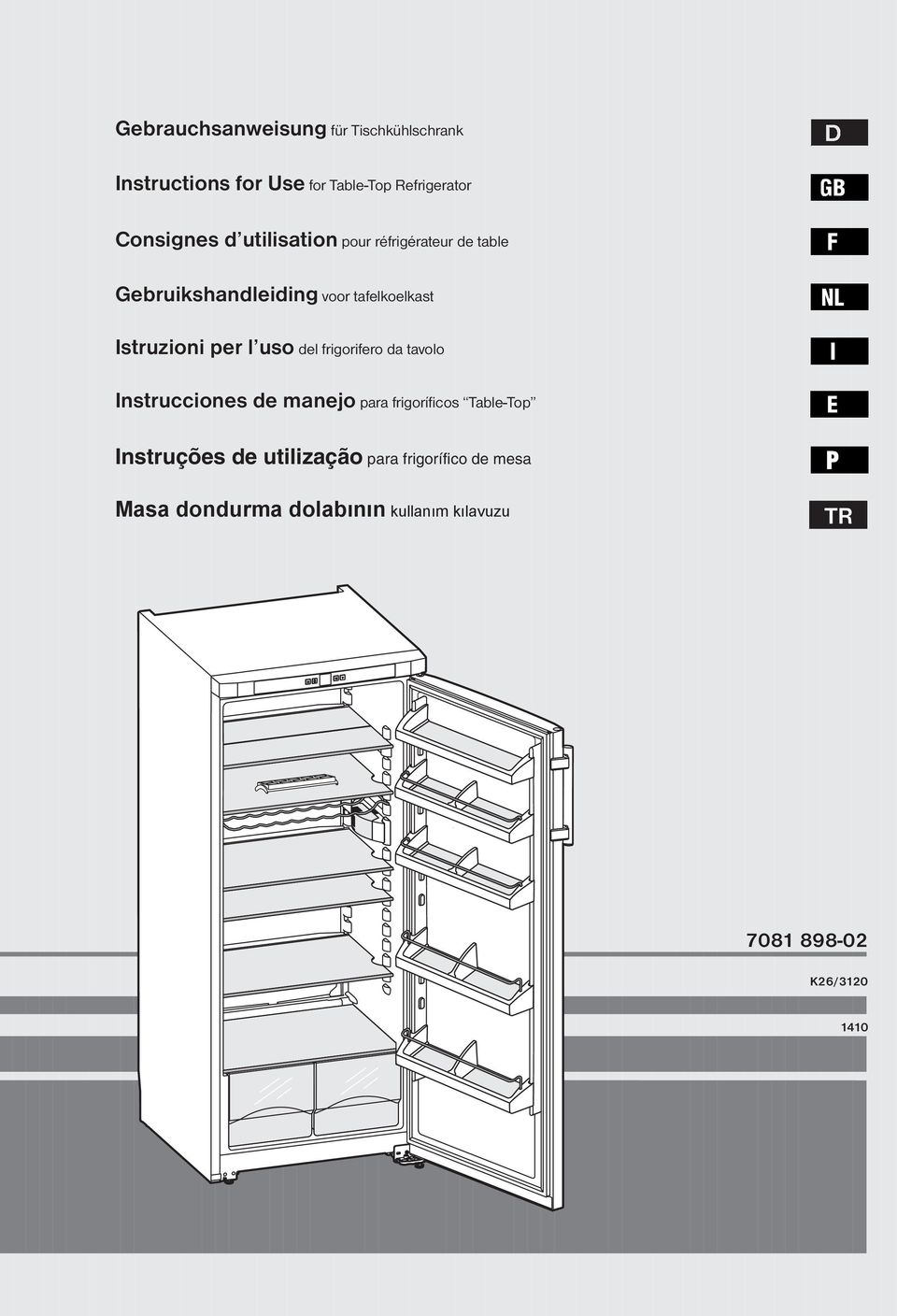 del frigorifero da tavolo Instrucciones de manejo para frigoríficos Table-Top Instruções de