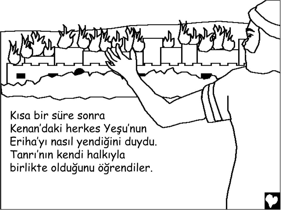 yendiğini duydu.