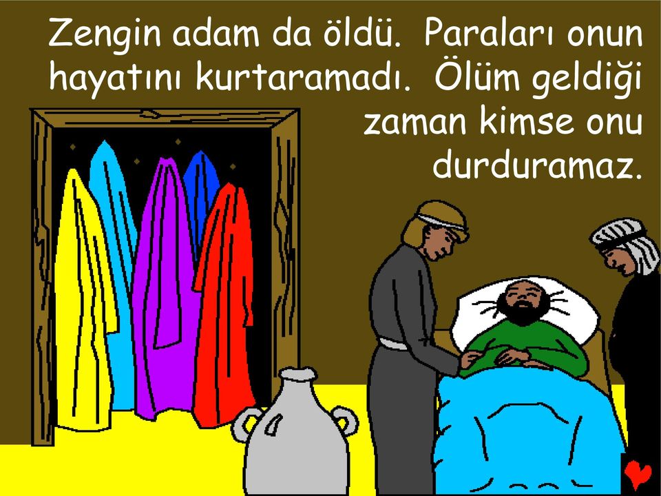 kurtaramadı.