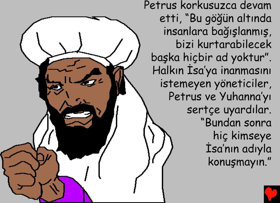 Halkın İsa ya inanmasını istemeyen yöneticiler, Petrus ve