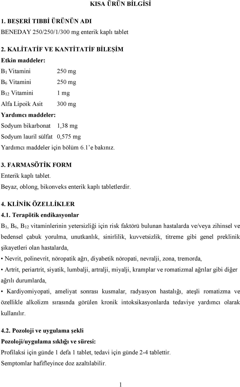 Kisa Urun Bilgisi 1 Beseri Tibbi Urunun Adi Beneday 250 250 1 300 Mg Enterik Kapli Tablet Pdf Free Download