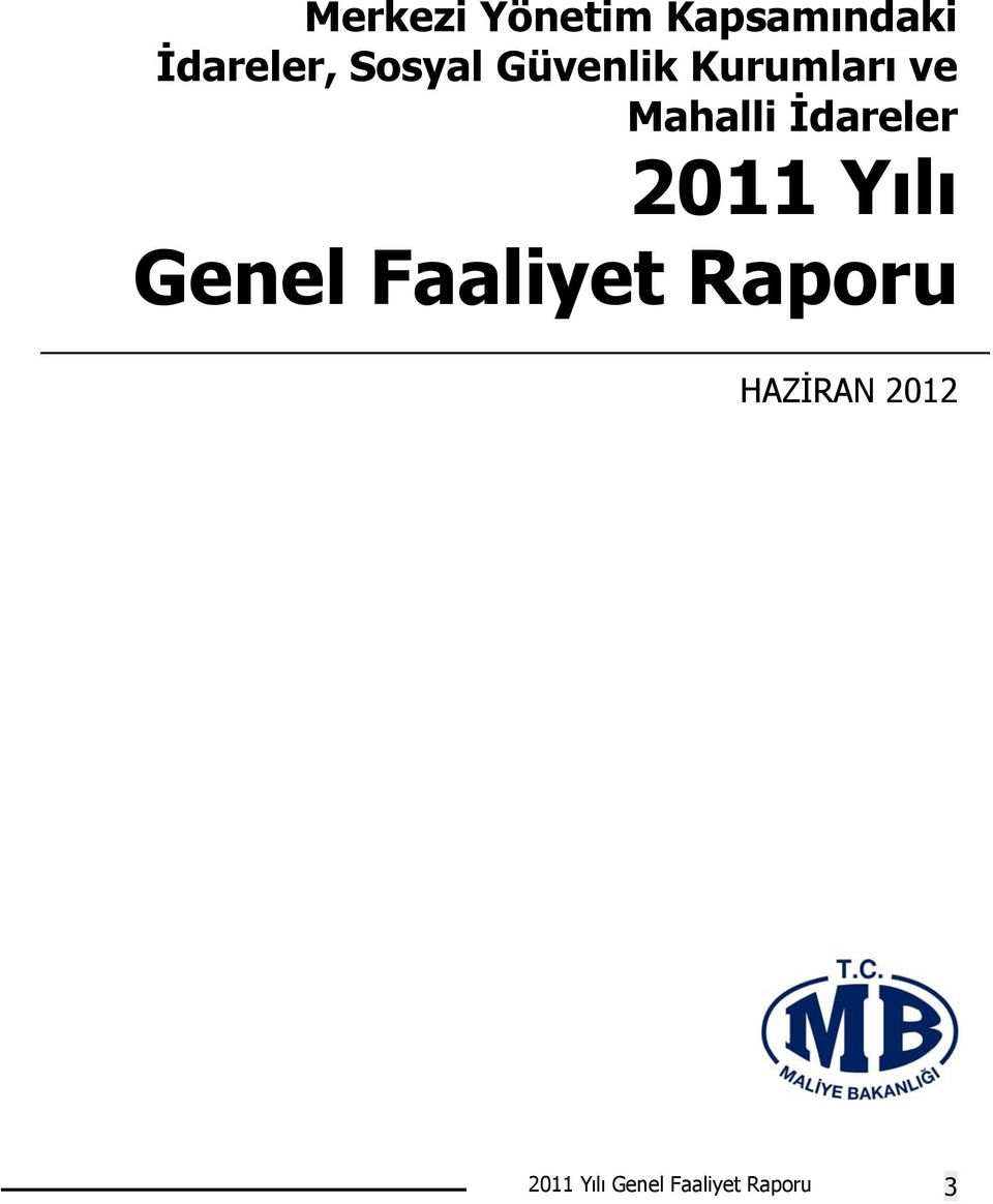 İdareler 2011 Yılı Genel Faaliyet Raporu