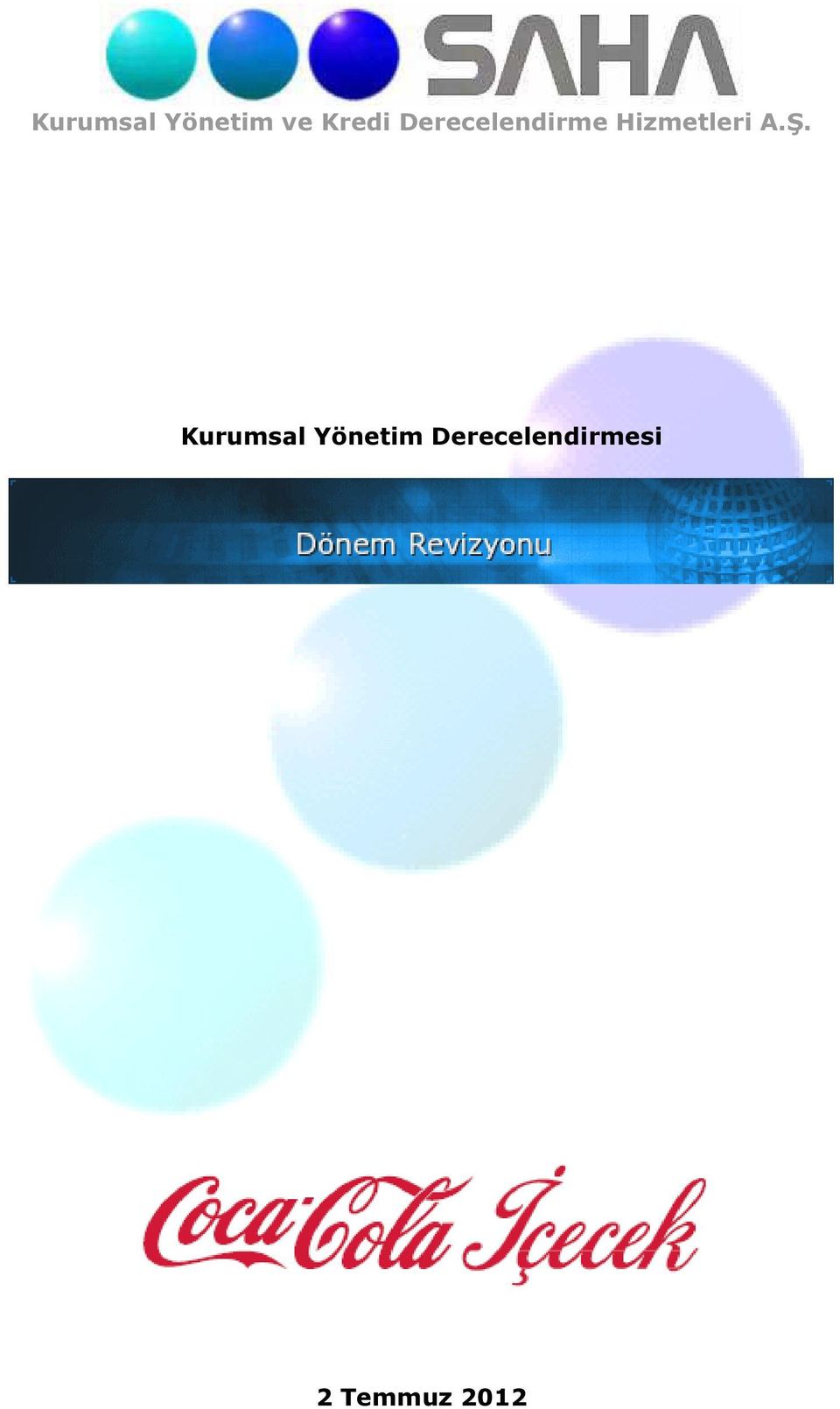 A.Ş. Kurumsal Yönetim