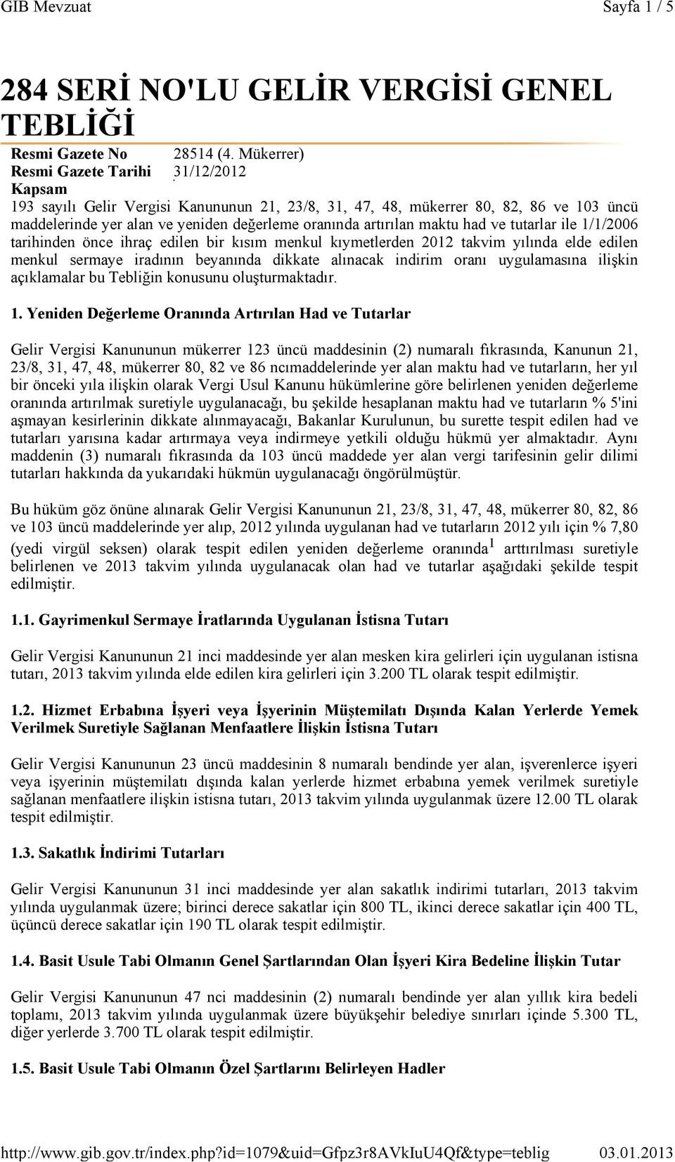 maktu had ve tutarlar ile 1/1/2006 tarihinden önce ihraç edilen bir kısım menkul kıymetlerden 2012 takvim yılında elde edilen menkul sermaye iradının beyanında dikkate alınacak indirim oranı