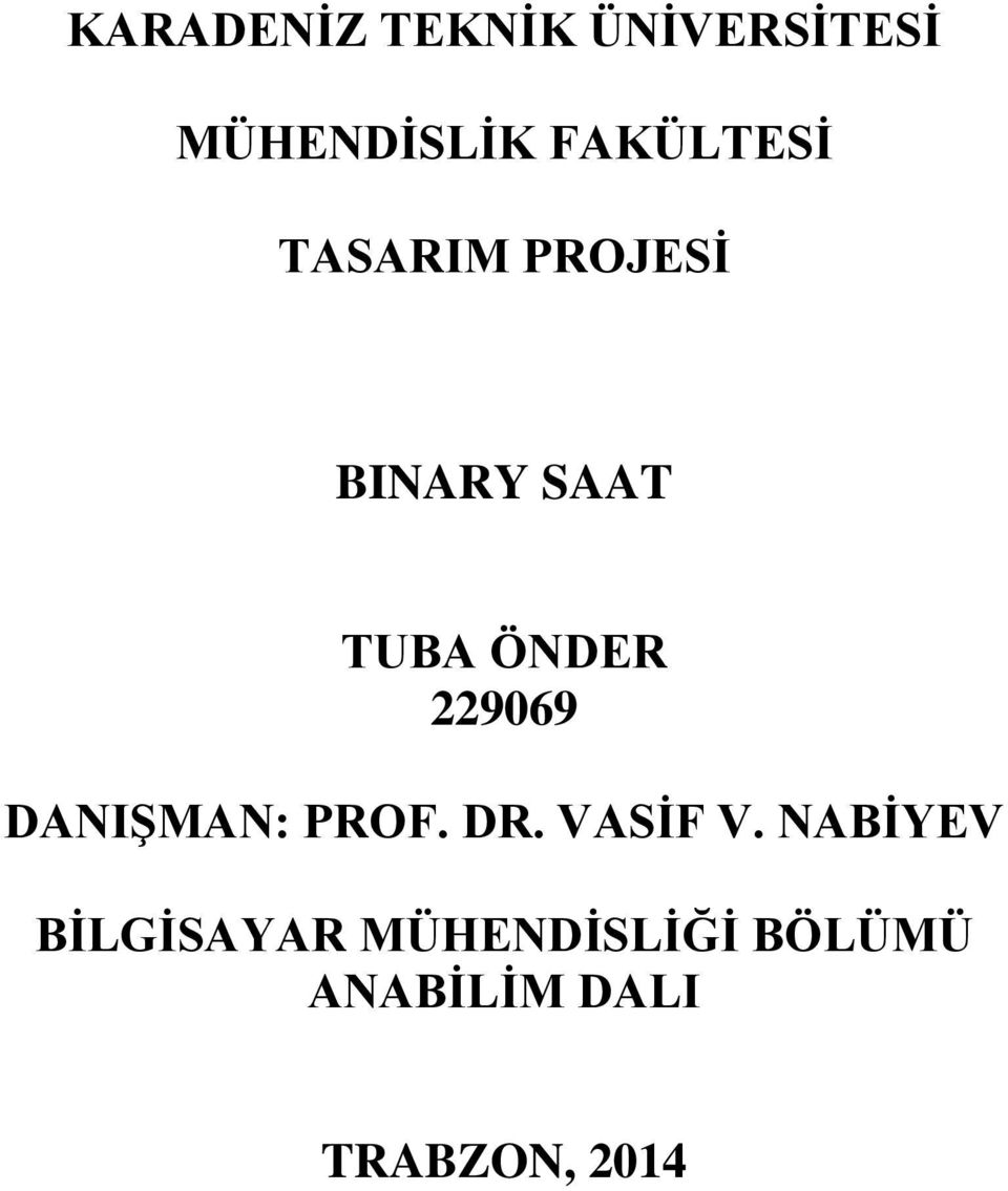 229069 DANIŞMAN: PROF. DR. VASİF V.