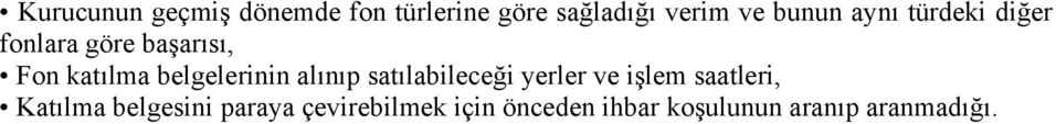 belgelerinin alınıp satılabileceği yerler ve işlem saatleri,