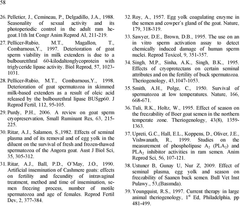Biol Reprod, 57, 1023-1031. 28. Pellicer-Rubio, M.T., Combarnous,Y., 1998.