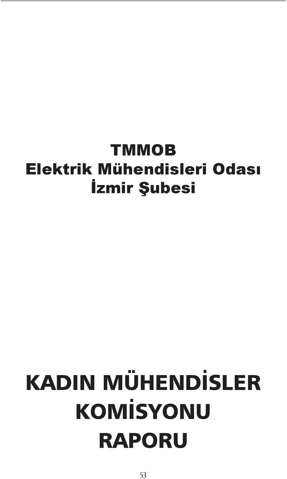 İzmir Şubesi KADIN