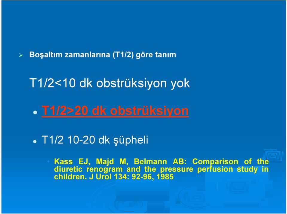 şüpheli Kass EJ, Majd M, Belmann AB: Comparison of the