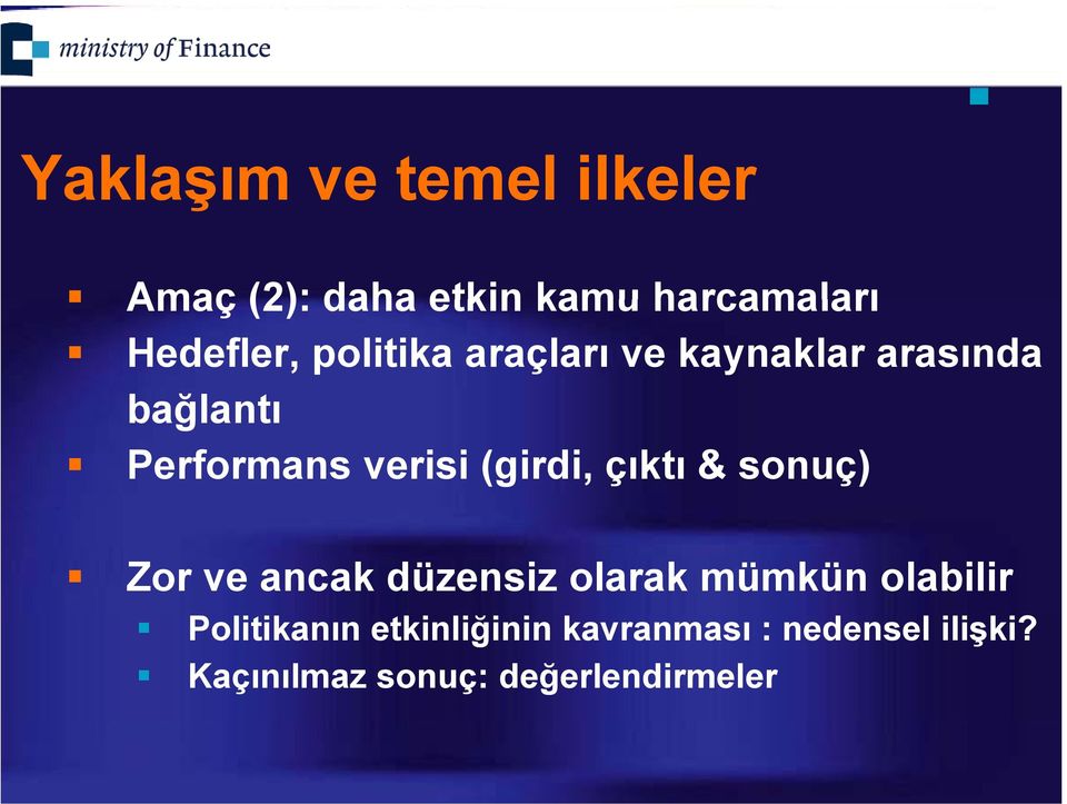 çıktı & sonuç) Zor ve ancak düzensiz olarak mümkün olabilir ğ Politikanın