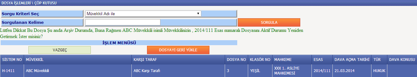 Şekil.11. Çöp Kutusu Sistem üzerinden silinen hiç bir dosya tam olarak silinmez. Silme işlemi gerçekleştirilen dosyalar Çöp Kutusu menüsünde toplanır.