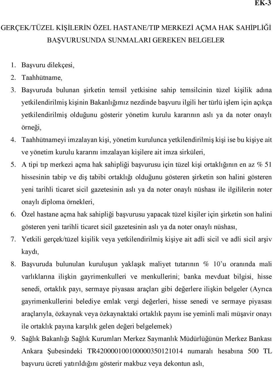 gösterir yönetim kurulu kararının aslı ya da noter onaylı örneği, 4.