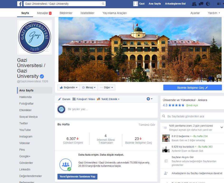 Yapılan sosyal medya araştırmalarında, Gazi Üniversitesi dinamik ve sürekli güncellenen hesap ve