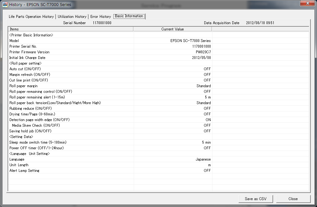 Basic Information INFORMATION SAVED TO CSV FILES 1 2 Life Parts Operation History Table 4-6. Life Parts Operation History Item Description Total Print Dimension Total printed area. The unit is m 2.