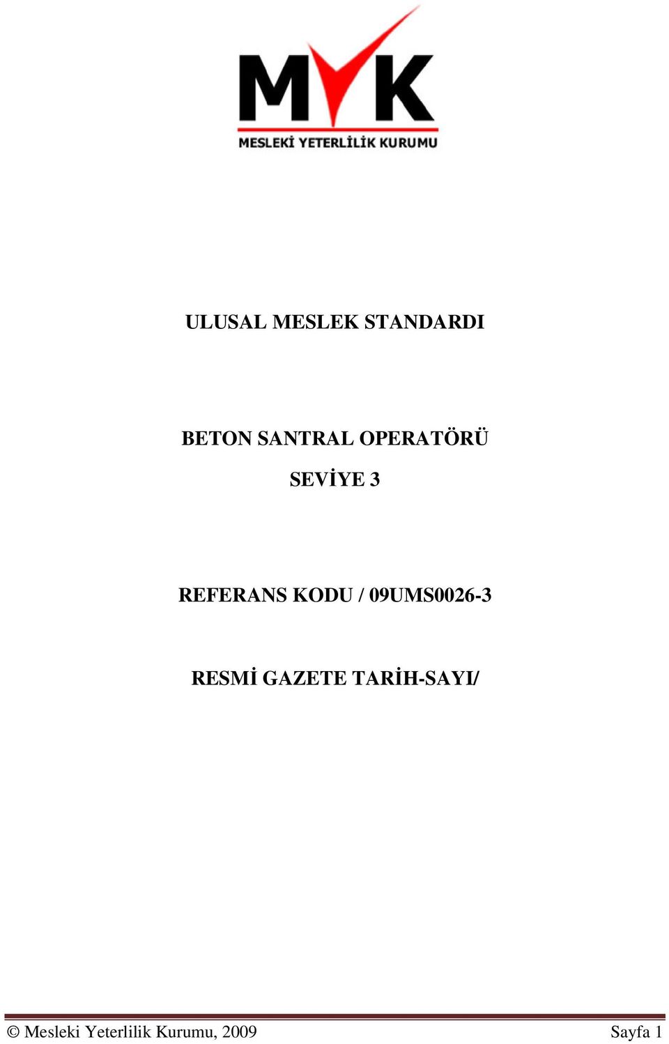 09UMS0026-3 RESMİ GAZETE TARİH-SAYI/