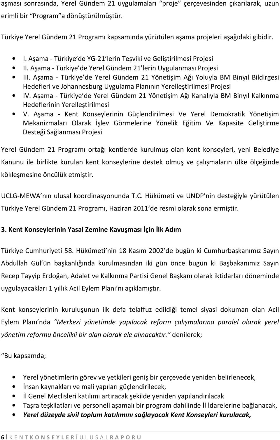 Aşama - Türkiye de Yerel Gündem 21 lerin Uygulanması Projesi III.