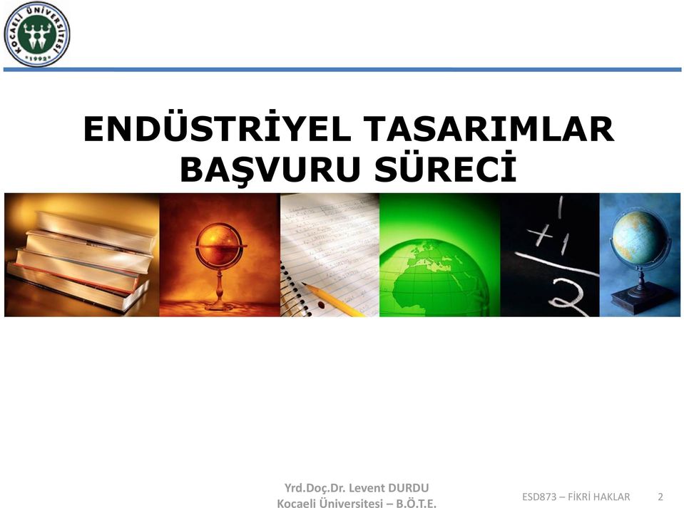 BAŞVURU SÜRECİ