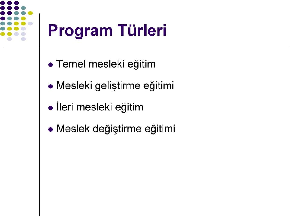 geliştirme eğitimi İleri