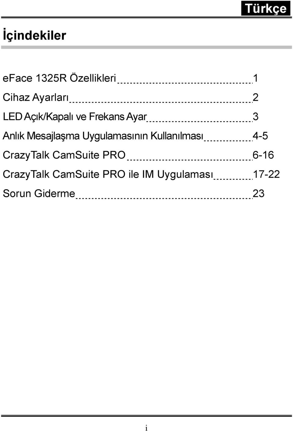 Uygulamasının Kullanılması 4-5 CrazyTalk CamSuite PRO