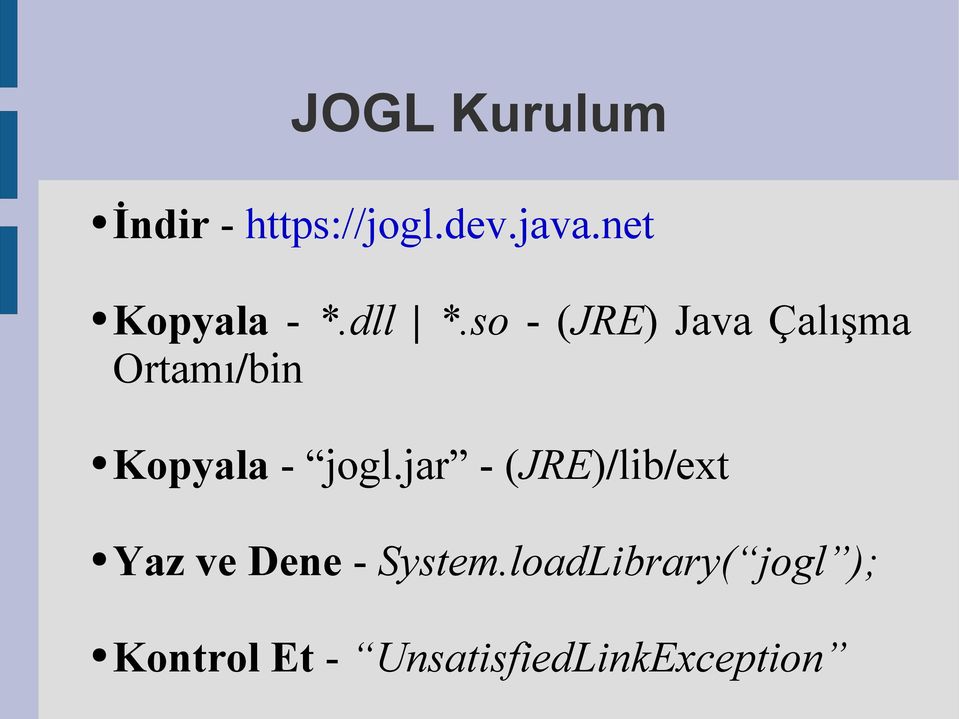 so - (JRE) Java Çalışma Ortamı/bin Kopyala - jogl.