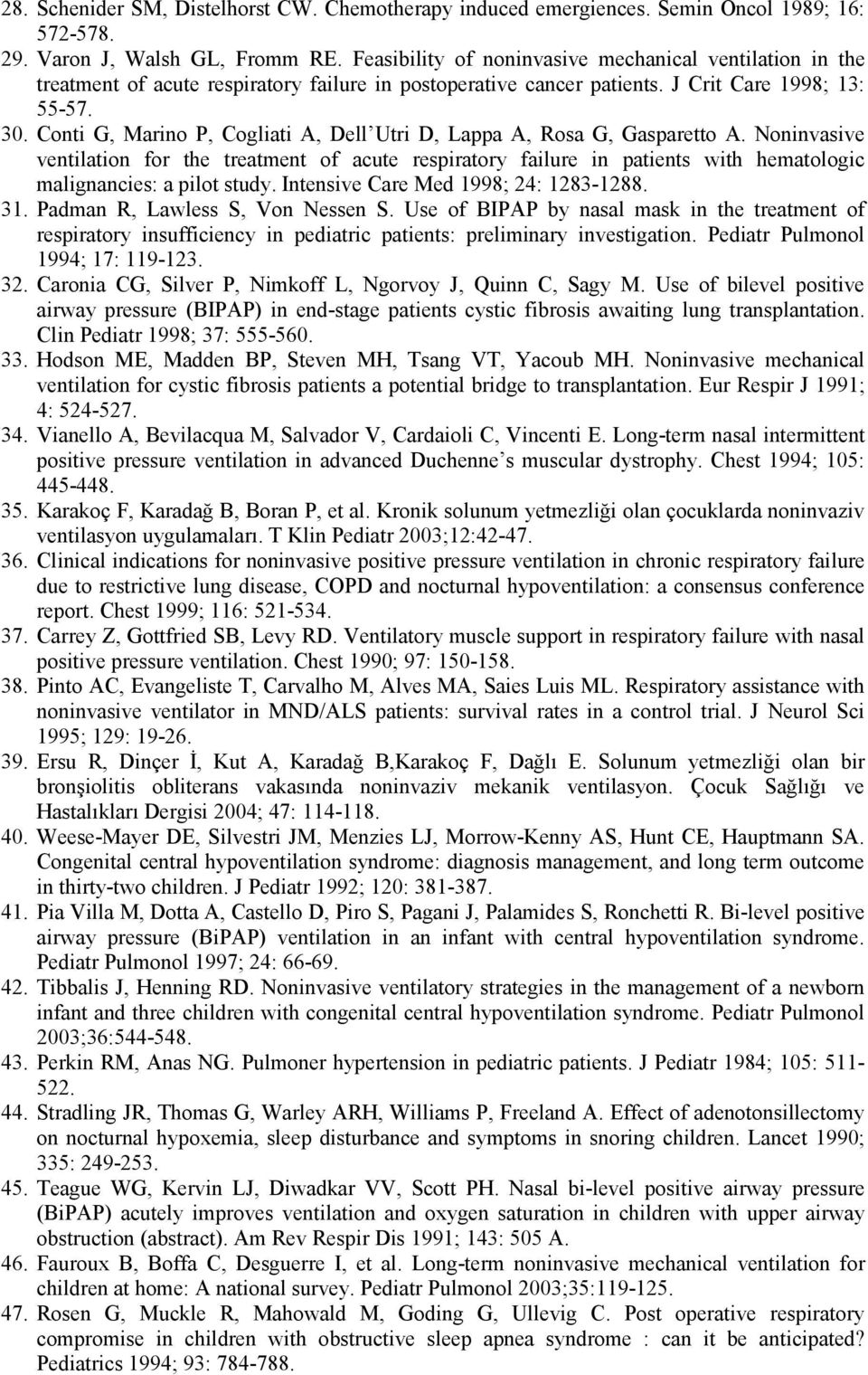 Conti G, Marino P, Cogliati A, Dell Utri D, Lappa A, Rosa G, Gasparetto A.