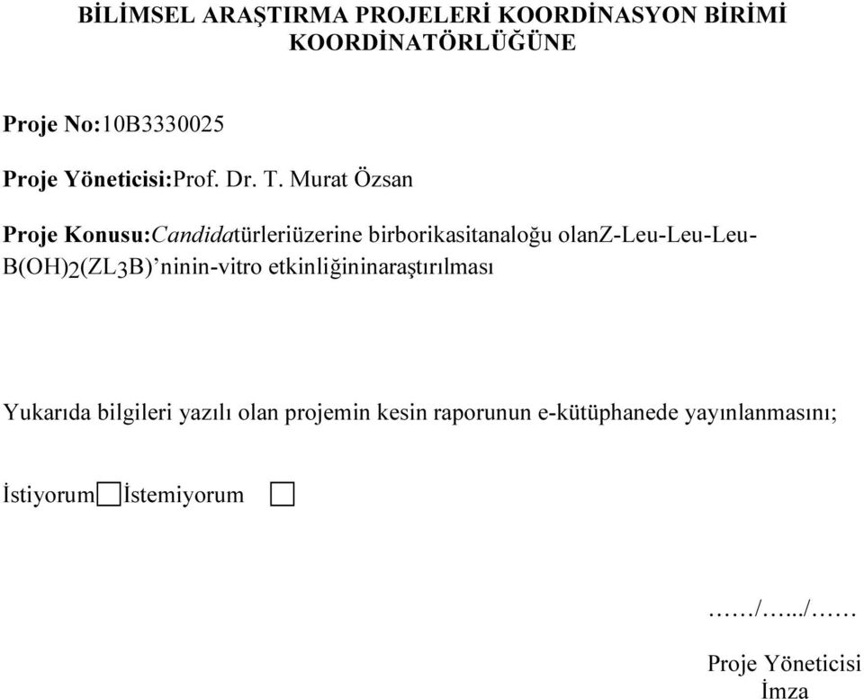 Murat Özsan Proje Konusu:Candidatürleriüzerine birborikasitanaloğu olanz-leu-leu-leu-