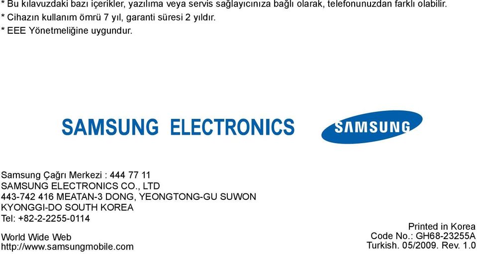 Samsung Çağrı Merkezi : 444 77 11 SAMSUNG ELECTRONICS CO.
