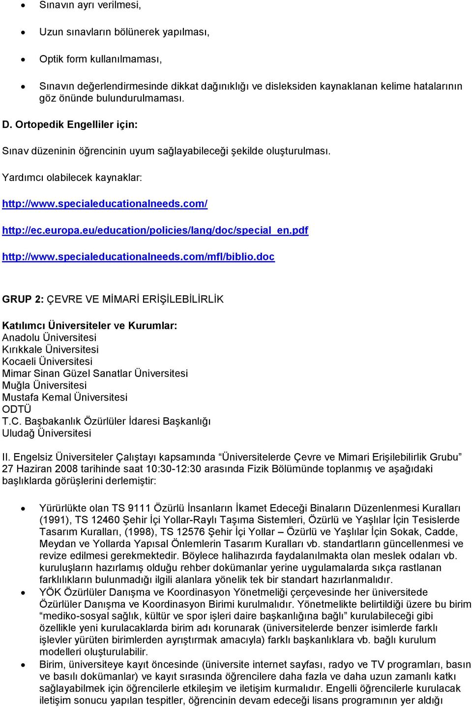 eurpa.eu/educatin/plicies/lang/dc/special_en.pdf http://www.specialeducatinalneeds.cm/mfl/bibli.