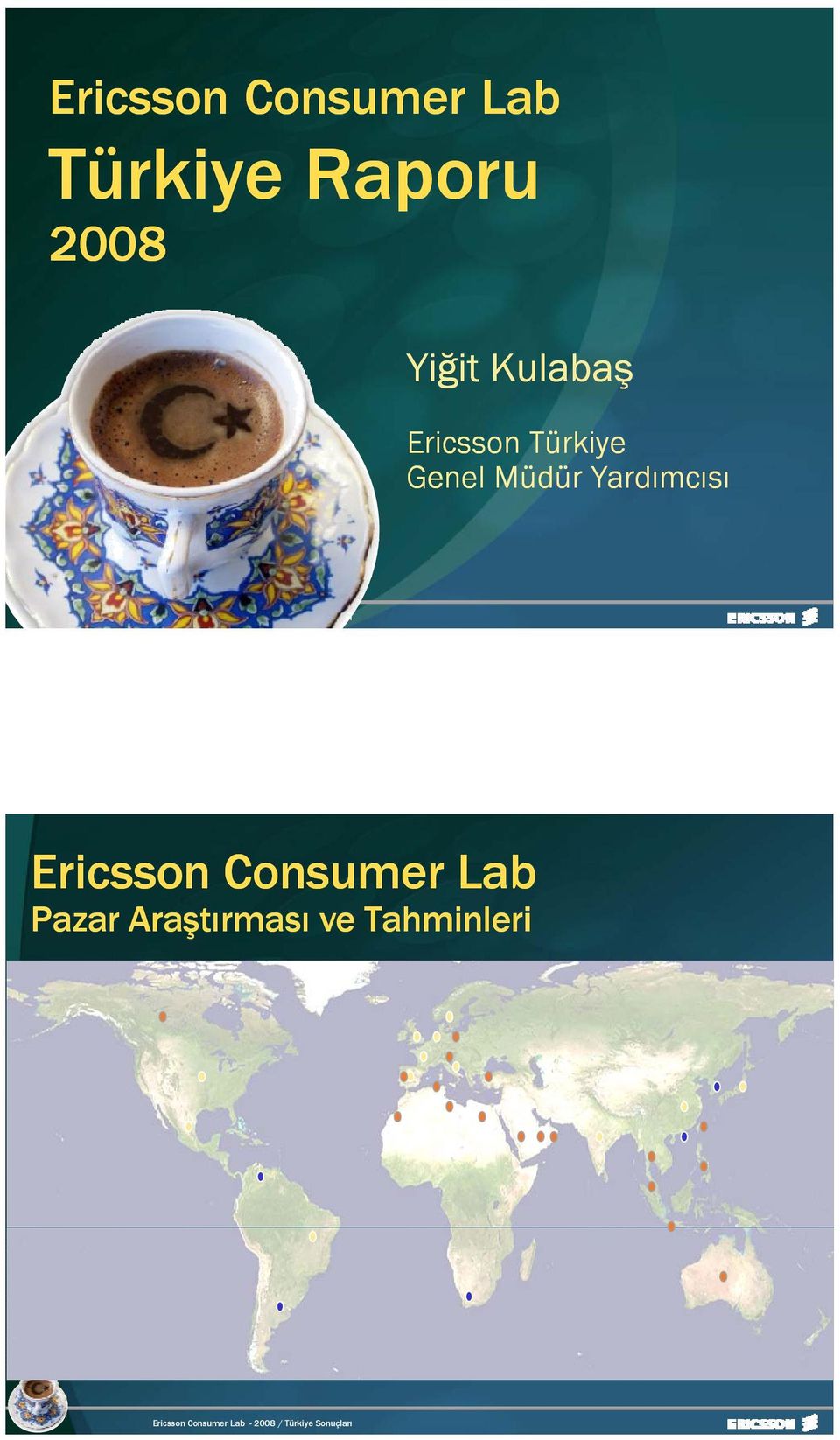 Genel Müdür Yardımcısı Ericsson