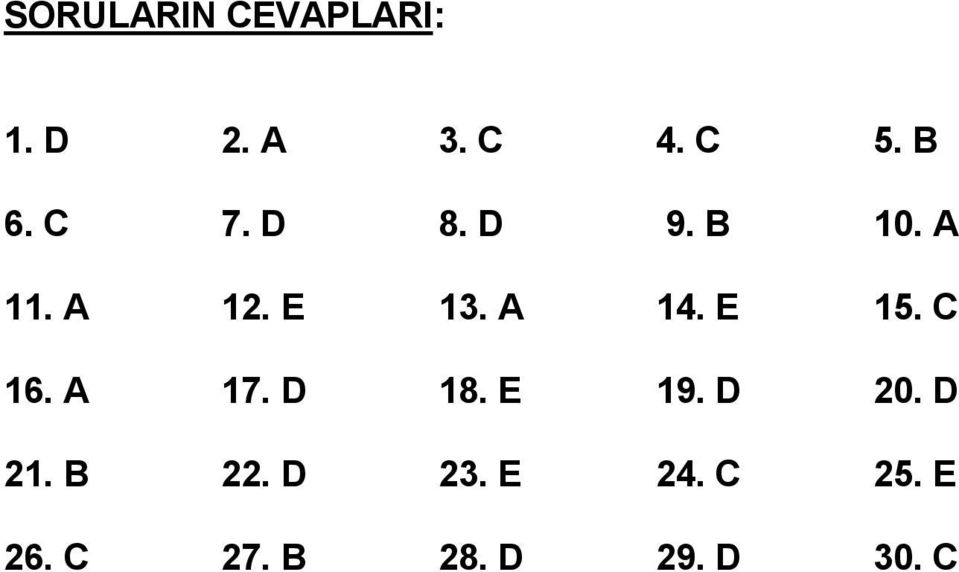 E 15. C 16. A 17. D 18. E 19. D 20. D 21. B 22.