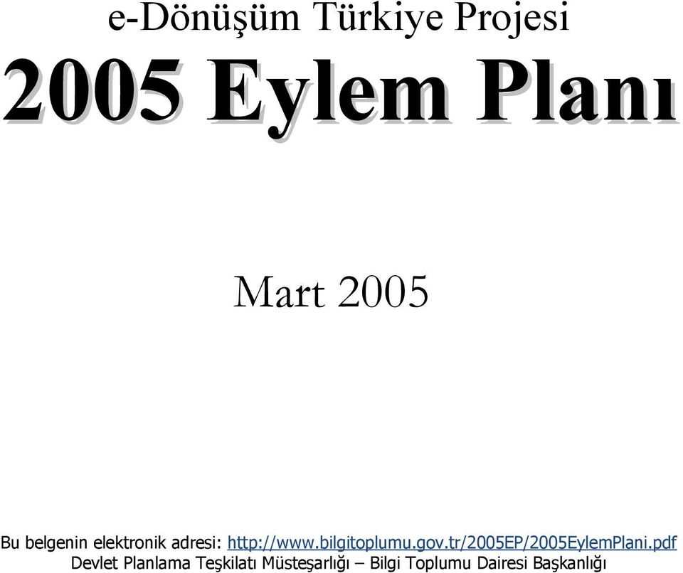 bilgitoplumu.gov.tr/2005ep/2005plani.