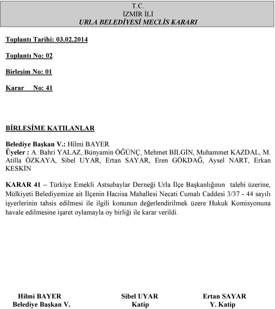 Caddesi 3/37-44 sayılı işyerlerinin tahsis edilmesi ile ilgili konunun