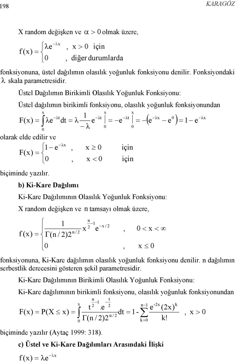 biçimide yazılır.