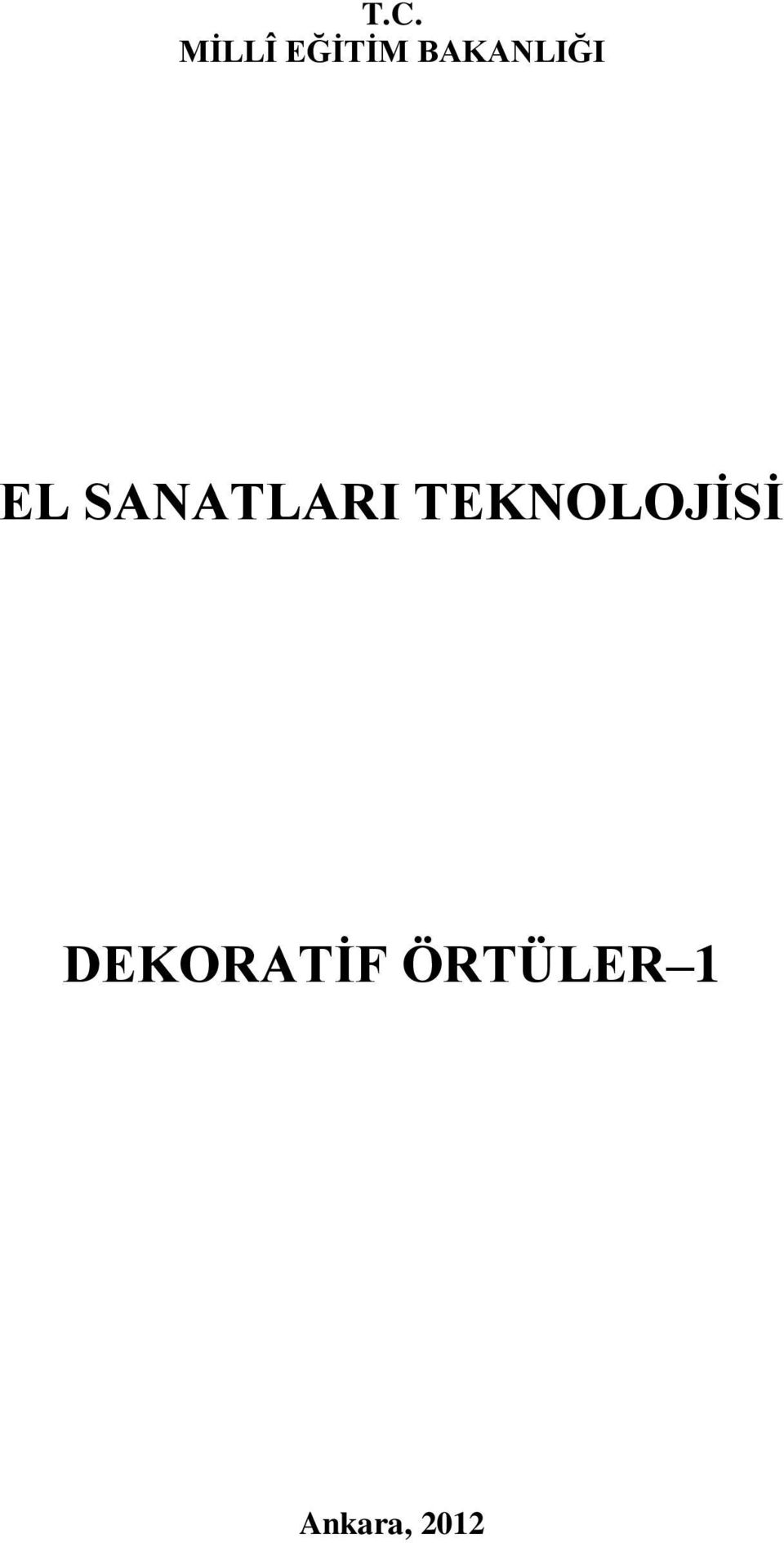 SANATLARI TEKNOLOJİSİ